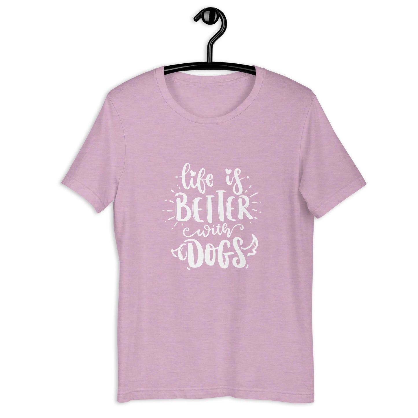 LIFE IS BETTER WITH DOGS - Unisex t-shirt