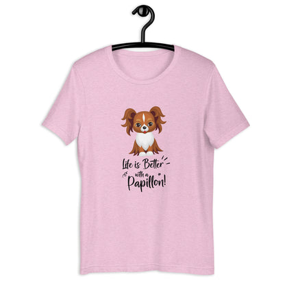 LIFE IS BETTER - PAPILLON 3 Unisex t-shirt