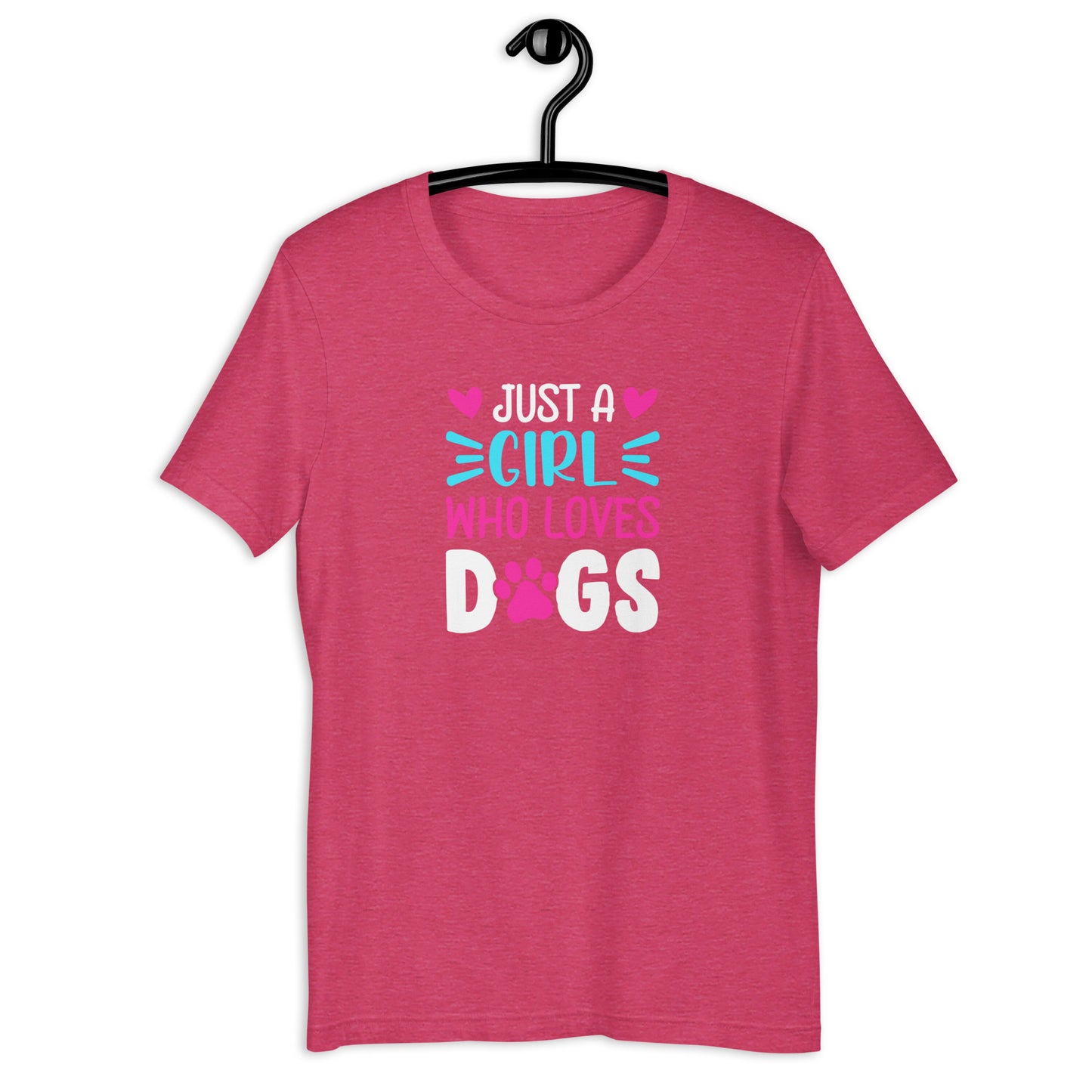 JUST A GIRL WHO LOVES DOGS Unisex t-shirt