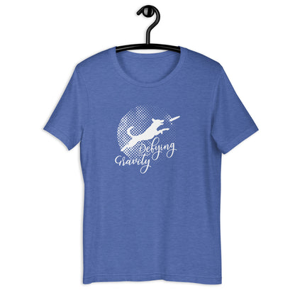 DEFYING  GRAVITY - Unisex t-shirt