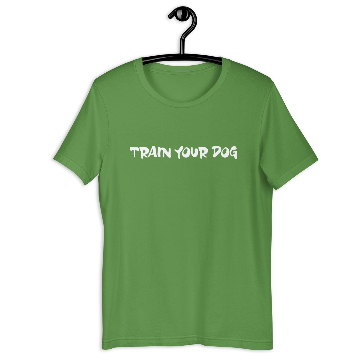 TRAIN YOUR DOG - Unisex t-shirt