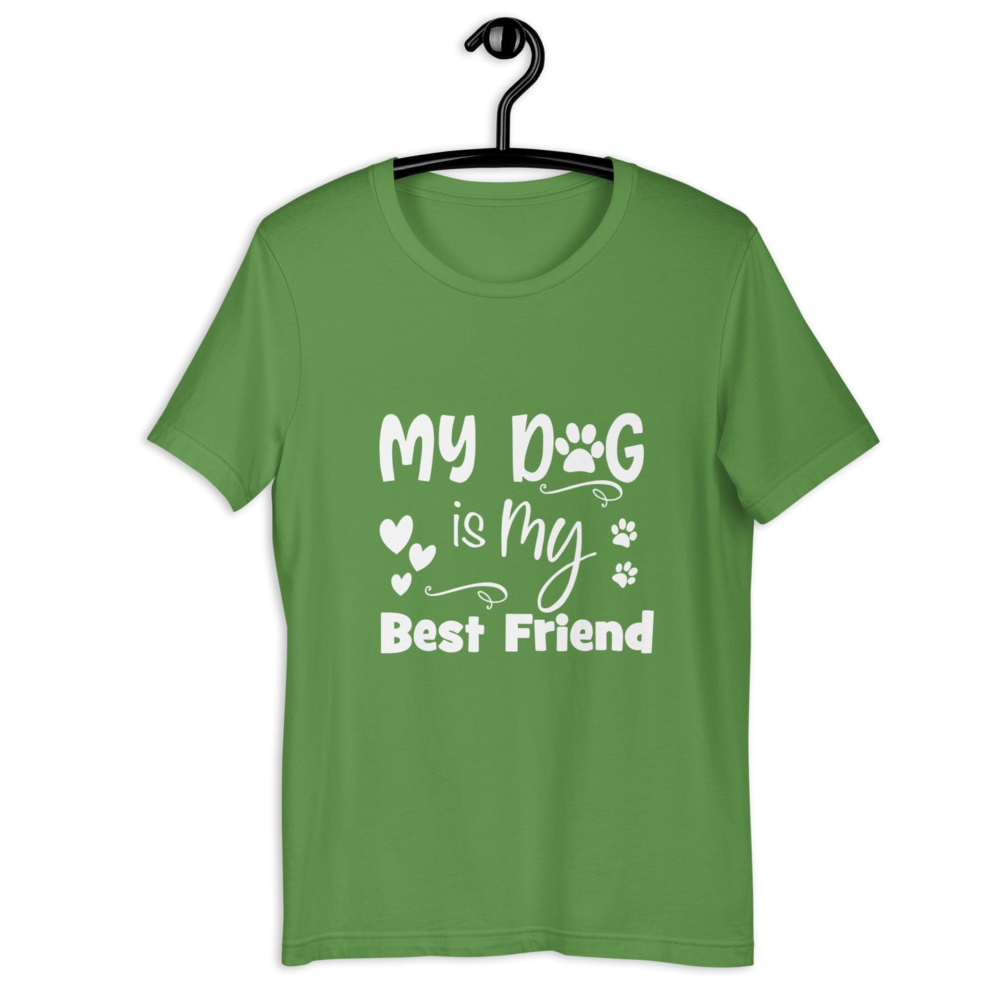 MY DOG IS MY BEST FRIEND - Unisex t-shirt