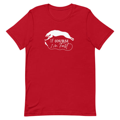 OF COURSE FAST - Borzoi  - Unisex t-shirt