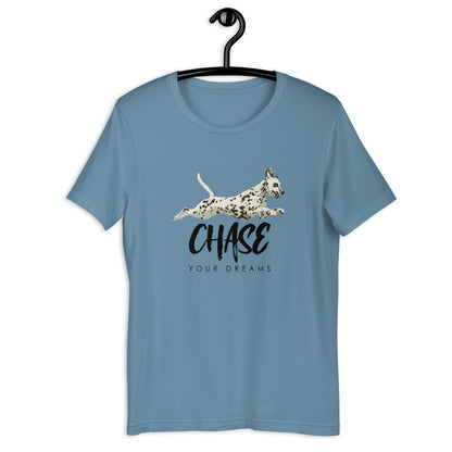 CHASE YOUR DREAMS - Dalmatian Unisex t-shirt